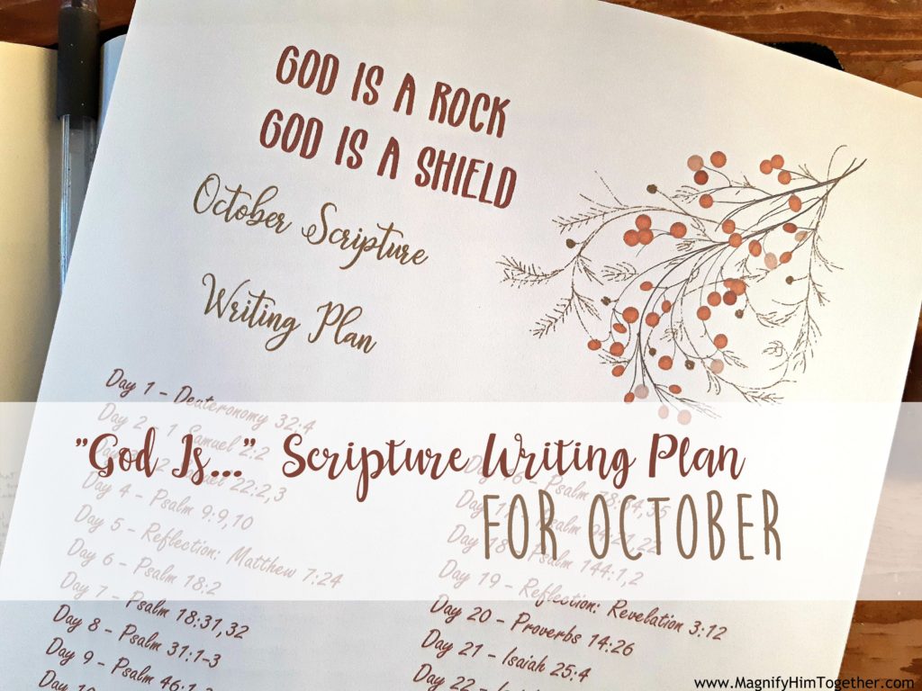 “God Is…” Verse Writing Plan for October – Magnify Him Together